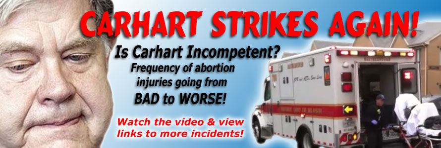 Videos:  911 Calls Confirm Carhart Nearly Killed One Abortion Patient, Seriously Injured Another