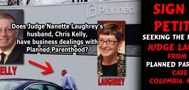 Sign the Petition Calling for the Recusal of Judge Laughrey in the Planned Parenthood Case