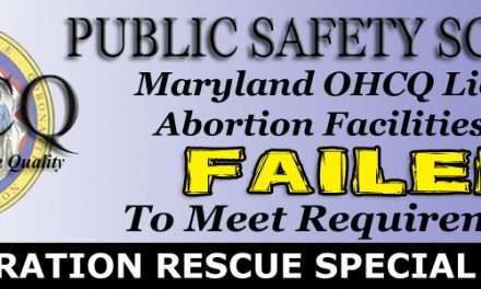 Public Safety Scandal:  Maryland OHCQ Licensed Abortion Facilities That Failed to Meet Requirements