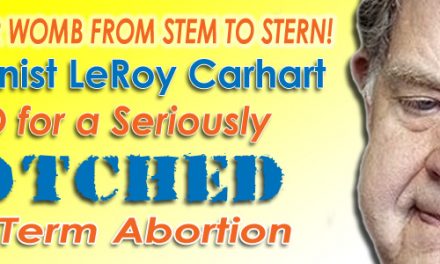 Abortionist LeRoy Carhart Sued for a Seriously Botched Late-Term Abortion