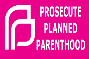 Newman Applauds Planned Parenthood Criminal Investigation Confirmed by DOJ