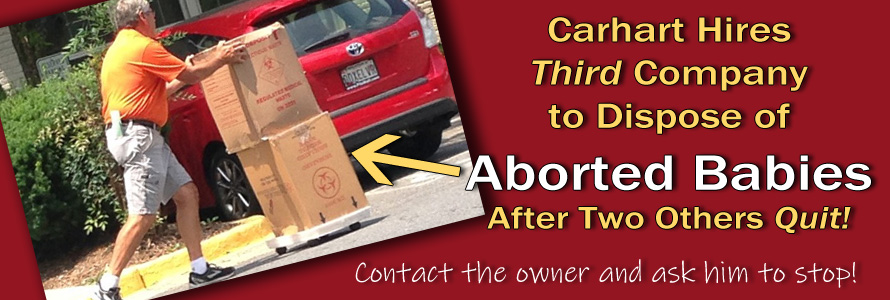 Carhart Hires Third Company to Dispose of Aborted Babies After Two Others Quit