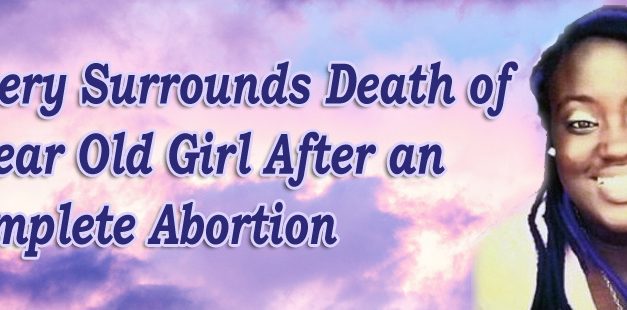 Mystery Surrounds Death of 18-Year Old Girl After an Incomplete Abortion