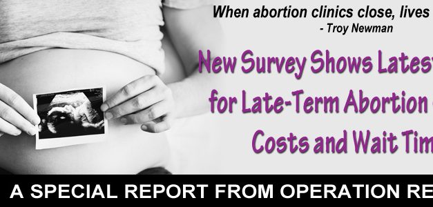 New Survey Shows Latest Trends for Late-Term Abortion Clinics, Costs and Wait Times