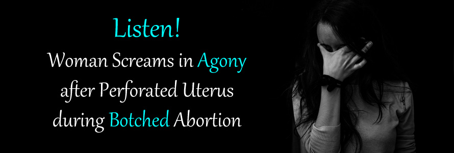 911: Woman Screams in Agony After Uterine Perforation, Collapsed Lung During Botched Abortion
