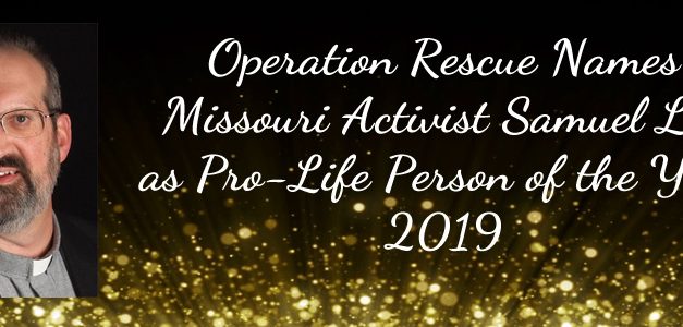 Operation Rescue Names Missouri Activist as Pro-Life Person of the Year