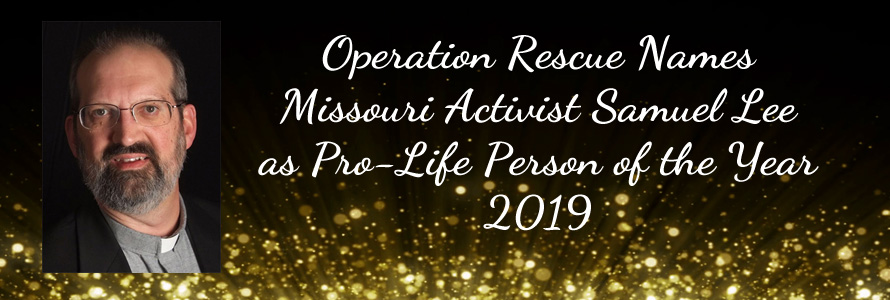 Operation Rescue Names Missouri Activist as Pro-Life Person of the Year