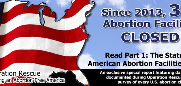 New Survey: Since 2013, 367 Abortion Facilities Closed!