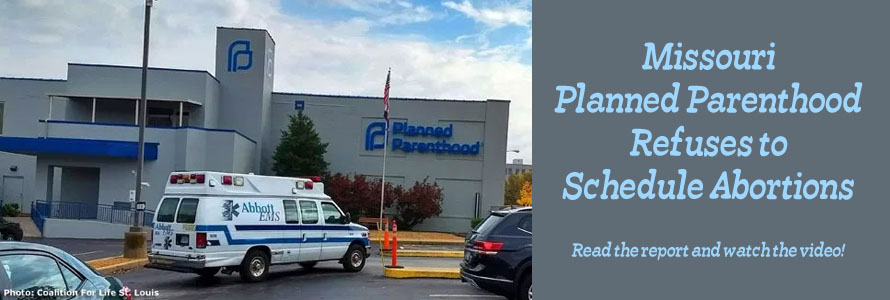 Missouri Planned Parenthood Refuses to Schedule Abortions