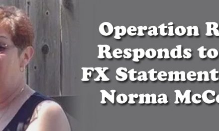 Operation Rescue Responds to False FX Statements about Norma McCorvey