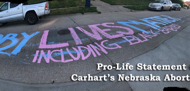 “Baby Lives Matter” Painted in Street Outside Carhart’s Bellevue Abortion Business