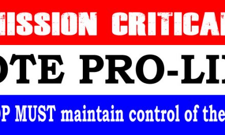 Mission Critical: Pro-Life GOP Must Maintain Control of the Senate to Support the Trump Agenda