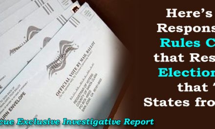 Here’s Who’s Responsible for Rules Changes that Resulted in Election Chaos that Took States from Trump