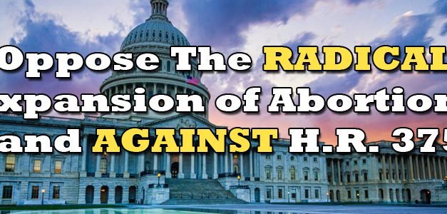 Senate Vote Set on Bill that Would Nullify Pro-Life Laws with Unprecedented Abortion Expansion
