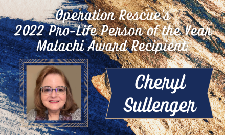 Cheryl Sullenger Named Operation Rescue’s 2022 Pro-Life Person of The Year