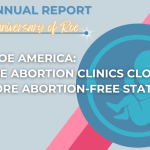 Dancing on Roe’s Grave: Nearly 140 Abortion Clinics Closed Since Roe’s Overturn, More Victories to Come!