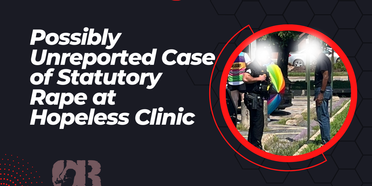 Possibly Unreported Case of Statutory Rape at Illinois Hopeless Clinic