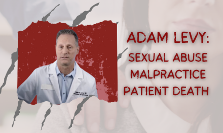 Nevada Refuses to Discipline Dangerous Abortionist with History of Child Sex Abuse and Medical Malpractice – Including a Botched Abortion Death