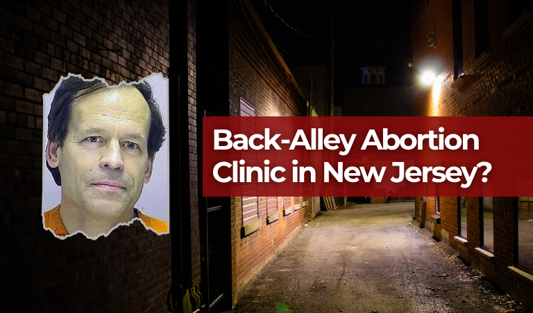SPECIAL REPORT: Back-Alley Abortion Clinic in New Jersey?